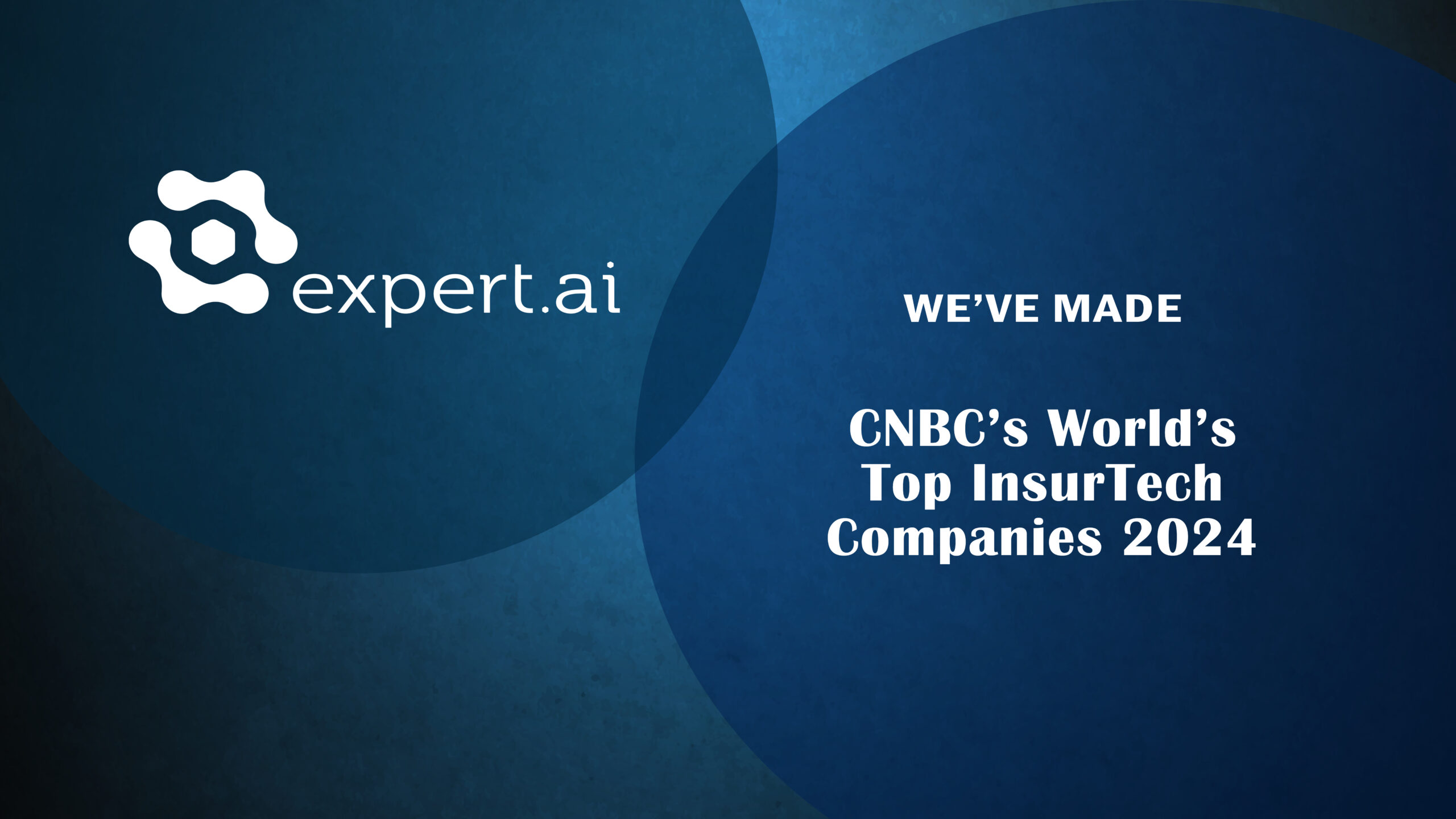 Expert.ai Recognized Among Top InsurTech Companies in New Report by CNBC – expert.ai